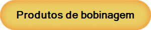 Produtos de bobinagem
